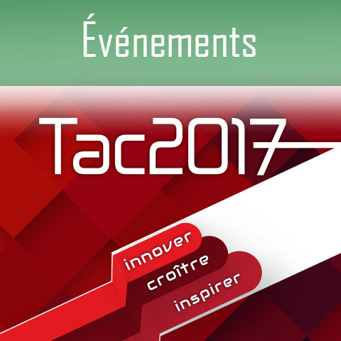 Conférence - Tac2017 : Innover, croître et inspirer